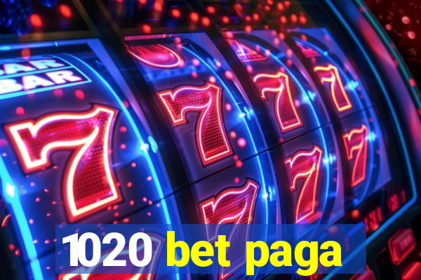 1020 bet paga